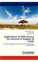 Applications of Fgd Process for Removal of Sulphur Di Oxide