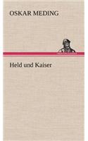 Held Und Kaiser: (German)