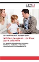 Medico de Almas. Un Libro Para La Familia