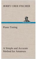 Piano Tuning A Simple and Accurate Method for Amateurs