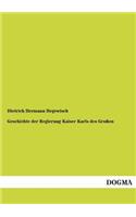 Geschichte Der Regierung Kaiser Karls Des Grossen