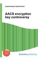 Aacs Encryption Key Controversy