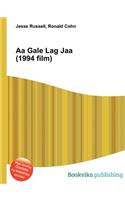 AA Gale Lag Jaa (1994 Film)