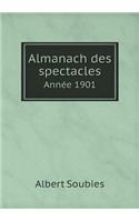 Almanach des spectacles Année 1901: (French)