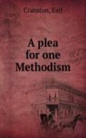 plea for one Methodism