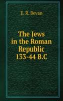 Jews in the Roman Republic 133-44 B.C.
