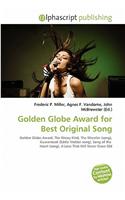 Golden Globe Award for Best Original Song: (English)