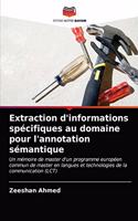 Extraction d'informations spécifiques au domaine pour l'annotation sémantique