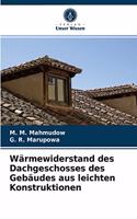 Wärmewiderstand des Dachgeschosses des Gebäudes aus leichten Konstruktionen