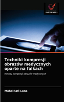 Techniki kompresji obrazów medycznych oparte na falkach