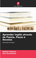 Aprender Inglês através da Poesia, Peças e Novelas
