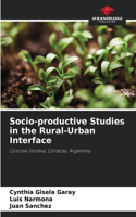 Socio-productive Studies in the Rural-Urban Interface