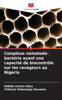 Complexe nématode-bactérie ayant une capacité de biocontrôle sur les ravageurs au Nigeria