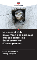 concept et la prévention des attaques armées contre les établissements d'enseignement