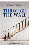 Through the Wall (Illustrated Edition)