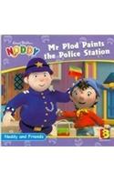 Noddy & Friend Mr Plod Paints The Police Station