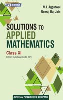 Solutions to Applied Mathematics , Class XI, CBSE Syllabus (Code-241)