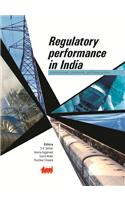 Regulatory Performance In India: Achievements, Constraints, And Future Action