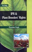IPR AND PLANT BREEDERS RIGHTS