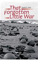 That Forgotten Little War