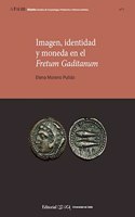 Imagen, identidad y moneda en el Fretum Gaditanum (Atlante Estudios de Arqueologia, Prehistoria e Historia maritima) (Spanish Edition)