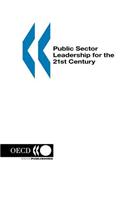 Public Sector Leadership for the 21st Century