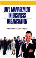 Love Management in Business Organisation