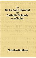 De La Salle Hymnal For Catholic Schools And Choirs
