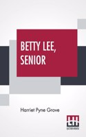 Betty Lee, Senior