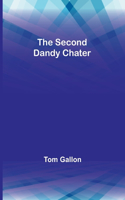 Second Dandy Chater