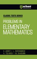 Arihant Classic Texts Series for All Engineering Entrances Aspirants | Problems in Elementary Mathematics- V. Lidsky, L. Ovstannikov, A. Tulaikov, M. Shabunin | For Exam Exam 2025-26