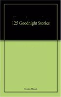 125 Goodnight Stories