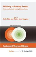 Relativity in Rotating Frames