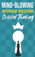 Mind Blowing Interview Questions