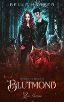 Blutmond: Eine paranormale, romantische Vampir Roman