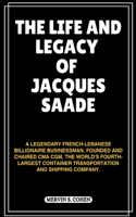 Life and Legacy of Jacques Saade