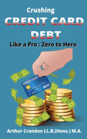 Crushing Credit Card Debt like a Pro