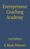 Entrepreneur Coaching Academy