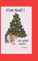 C'est Noël !: Au pied du sapin