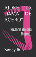 Aidee... ]La Dama de Acero]
