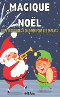 Noël Magique Livre D'Activités à Colorier Pour Les Enfants 4-8 Ans