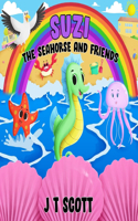 Suzi the Seahorse and Friends