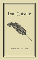 Don Quixote by Miguel de Cervantes