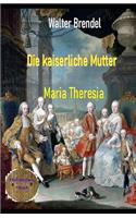 Die kaiserliche Mutter