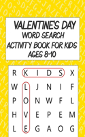 Valentine's Day Word Search Activity Book For Kids Ages 8-10