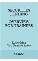 Securities Lending Overview for Trainers: Everything You Need to Know(2 Bank Training)