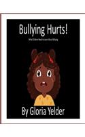 Bullying Hurts!