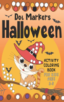 Dot Markers Halloween Activity Coloring Book for Kids Ages 2-5