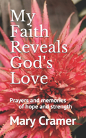 My Faith Reveal's God's Love