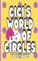 Cici's World of Circles